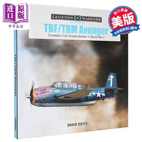 格鲁曼TBF/TBM 复仇者轰炸机 TBF/TBM Avenger Grumman's First Torpedo Bomber 英文原版 David Doyle【中商原版】