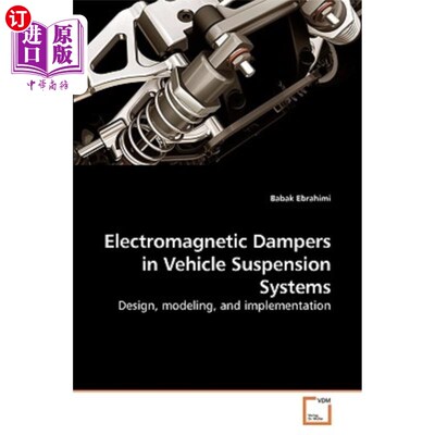 海外直订Electromagnetic Dampers in Vehicle Suspension Systems 汽车悬架系统中的电磁阻尼器