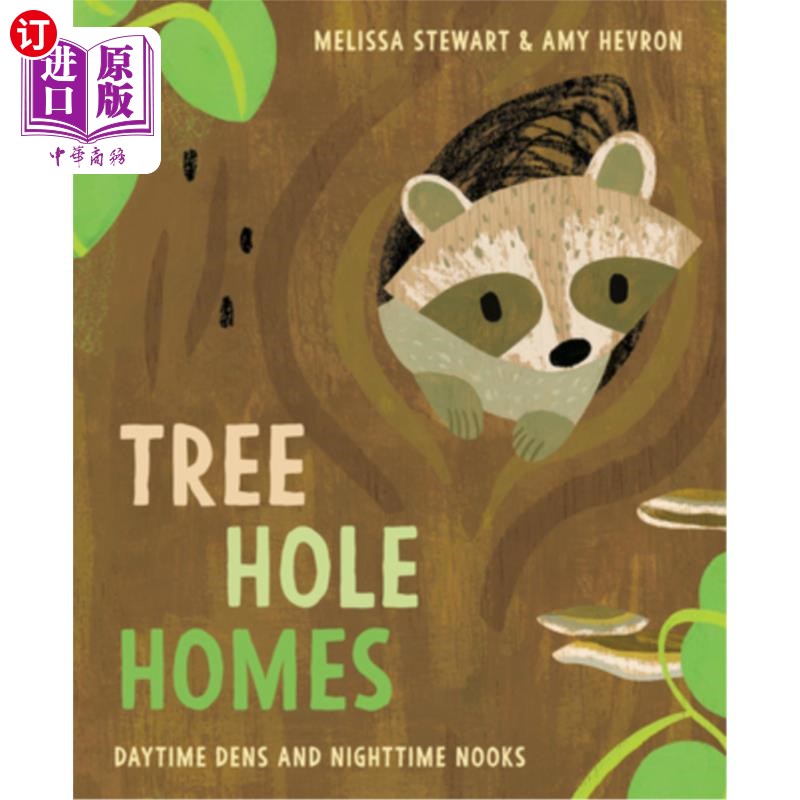 海外直订Tree Hole Homes: Daytime Dens and Nighttime Nooks 树洞之家:日间洞穴和夜间角落