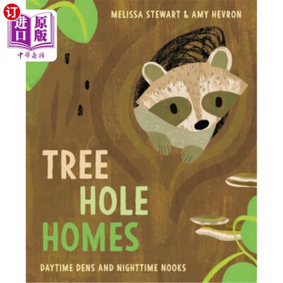 海外直订Tree Hole Homes: Daytime Dens and Nighttime Nooks 树洞之家:日间洞穴和夜间角落