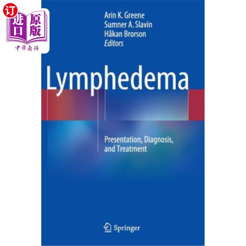 海外直订医药图书Lymphedema: Presentation, Diagnosis, and Treatment 淋巴水肿：表现、诊断和治疗