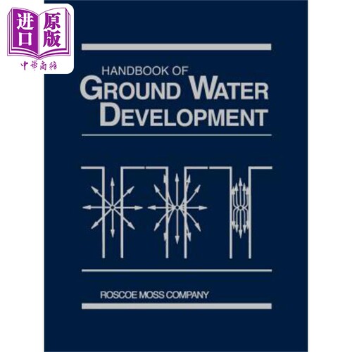 地下水开发手册 Handbook Of Ground Water Development Roscoe Moss Company 英文原版 中商原版
