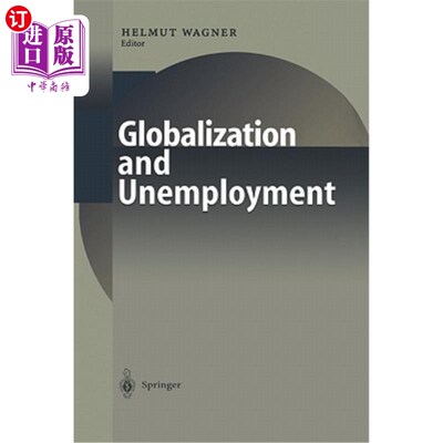 海外直订Globalization and Unemployment 全球化与失业