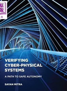 现货 验证信息物理系统 Verifying Cyber Physical Systems A Path to Safe Autonomy 英文原版 Sayan Mitra【中商原版】