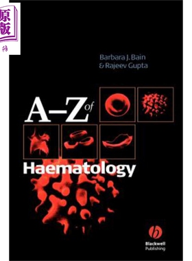 现货 血液学 A-Z A-Z Of Haematology 英文原版 Barbara J Bain Rajeev Gupta【中商原版】Wiley