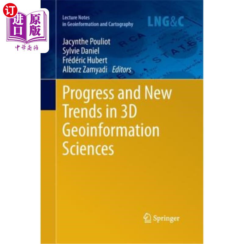 海外直订Progress and New Trends in 3D Geoinformation Sciences 三维地球信息科学的进展与新趋势