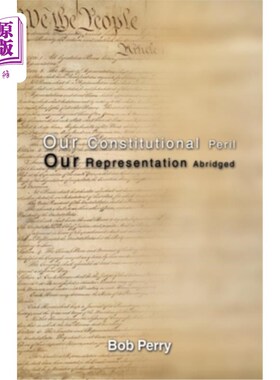 海外直订Our Constitutional Peril: Our Representation Abridged 我们的宪法危机:我们的代表