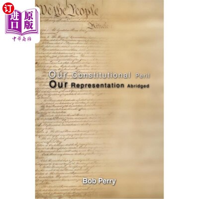 海外直订Our Constitutional Peril: Our Representation Abridged 我们的宪法危机:我们的代表