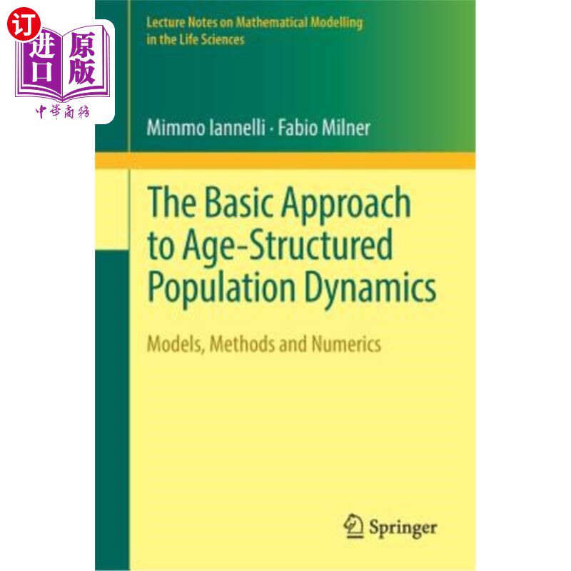 海外直订The Basic Approach to Age-Structured Population Dynamics: Models, Methods and Nu 年龄结构人口动力学的基本方