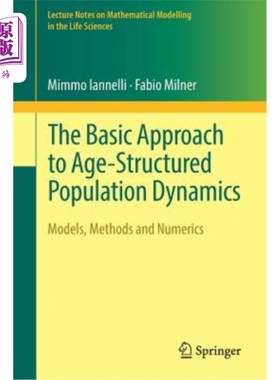 海外直订The Basic Approach to Age-Structured Population Dynamics: Models, Methods and Nu 年龄结构人口动力学的基本方