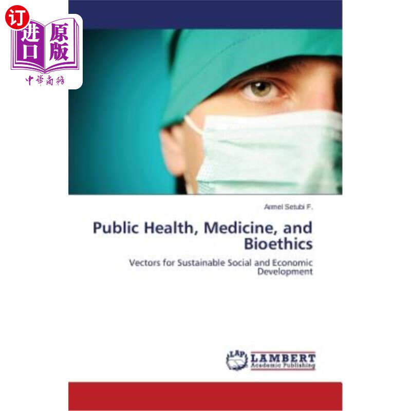 海外直订医药图书Public Health, Medicine, and Bioethics 公共卫生、医学和生物伦理学