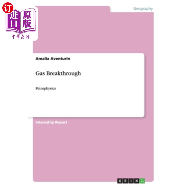 海外直订Gas Breakthrough: Petrophysics 天然气突破：岩石物理学