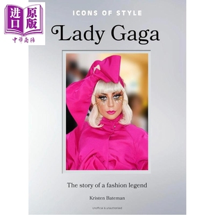 预售 图鉴：Lady Fashion Legend Lady The 传奇 中商原版 Style Gaga Story 风格 进口艺术 Gaga时尚 Icons