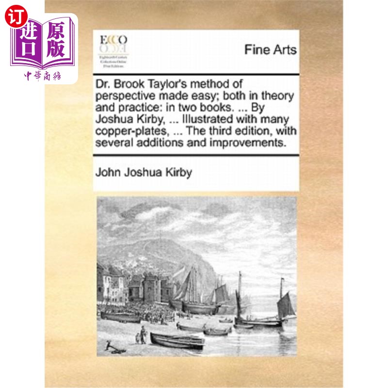 海外直订Dr. Brook Taylor's Method of Perspective Made Easy; Both in Theory and Practice: 布鲁克·泰勒博士的透视法;理
