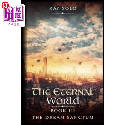 海外直订The Dream Sanctum: The Eternal World 梦幻圣地：永恒的世界