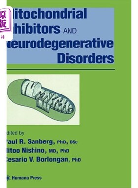 海外直订医药图书Mitochondrial Inhibitors and Neurodegenerative Disorders 线粒体抑制剂与神经退行性疾病
