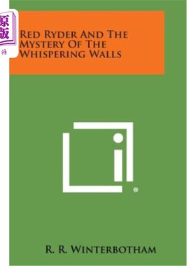 海外直订Red Ryder and the Mystery of the Whispering Walls 瑞德和低语墙的神秘