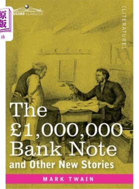 海外直订The ￡1,000,000 Bank Note and Other New Stories ￡1000000银行券和其他新故事