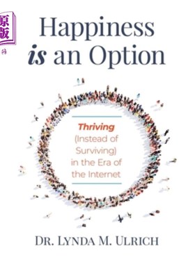 海外直订Happiness is an Option: Thriving (Instead of Surviving) In the Era of the Intern 幸福是一种选择:在互联网时