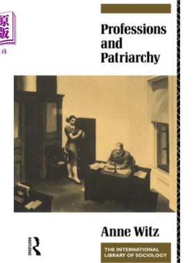 海外直订Professions and Patriarchy 职业与父权制