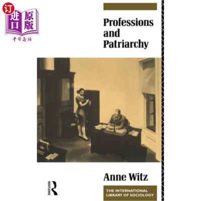 海外直订Professions and Patriarchy 职业与父权制