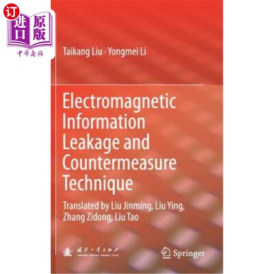 海外直订Electromagnetic Information Leakage and Countermeasure Technique: Translated by