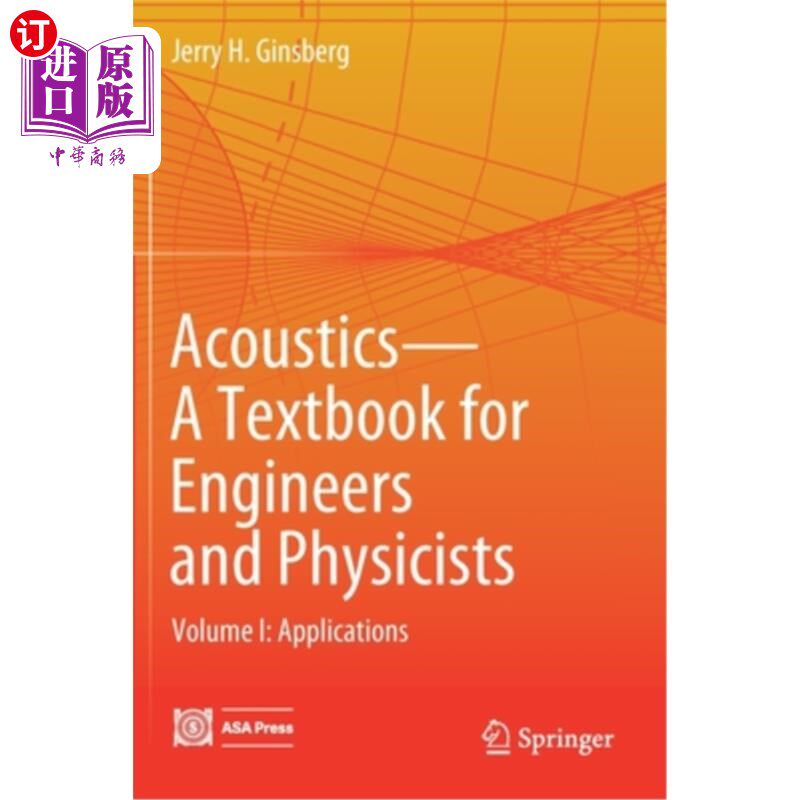 海外直订Acoustics-A Textbook for Engineers and Physicists: Volume I: Fundamentals 声学-工程师和物理学家教科书:第1卷:基础