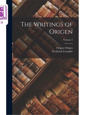 海外直订The Writings of Origen; Volume 2 俄利金的著作;卷2