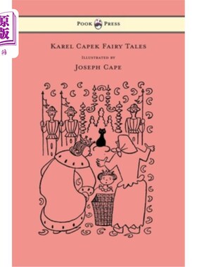海外直订Karel Capek Fairy Tales - With One Extra as a Makeweight and Illustrated by Jose 卡雷尔·恰佩克童话-与一个额