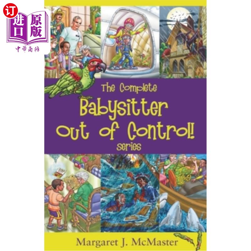 海外直订The Complete Babysitter Out of Control! Series: featuring the 6 books in the ser 完全失控的保姆!系列:包括6