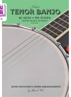 海外直订Johan's TENOR BANJO Sets & Tunes: Music Notation & Chord Arrangements 约翰的男高音班卓琴集与曲调：音乐符号
