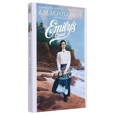 Emily Novels 3: Emily's Quest L.M.Montgomery 英文原版 艾米莉系列3：艾米莉之恋 露西·莫德·蒙哥马利【中商原版】