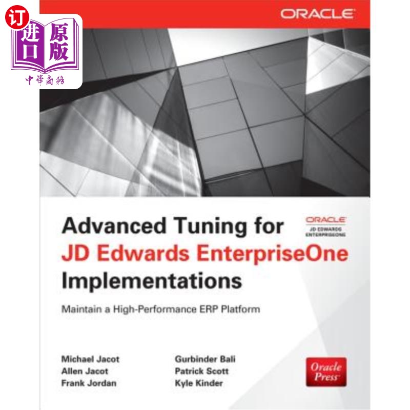 海外直订Advanced Tuning for JD Edwards EnterpriseOne Implementations JD Edwards EnterpriseOne实现的高级调优