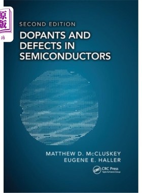 海外直订Dopants and Defects in Semiconductors 半导体中的掺杂剂和缺陷