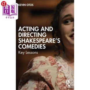 Shakespeare Directing Comedies 表演和导演 海外直订Acting 莎士比亚喜剧 and