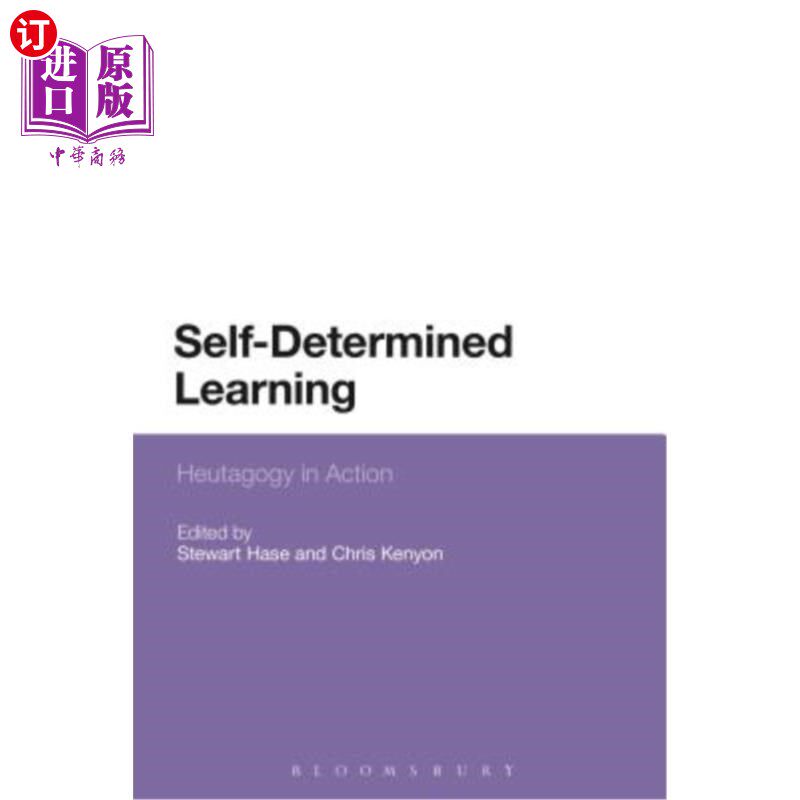 海外直订Self-Determined Learning: Heutagogy in Action 自主学习：启发学在行动