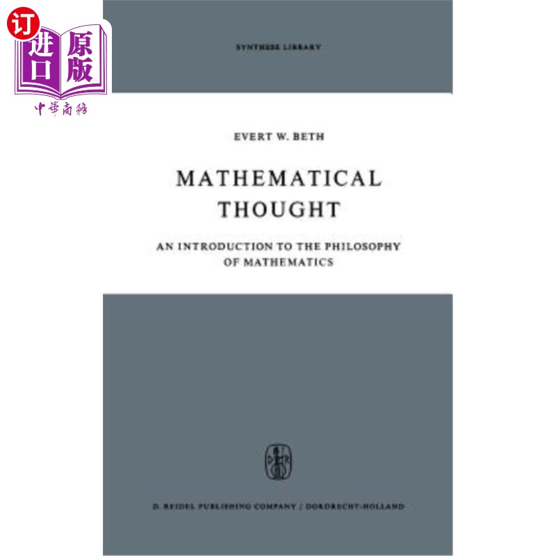 海外直订Mathematical Thought: An Introduction to the Philosophy of Mathematics 数学思想:数学哲学导论