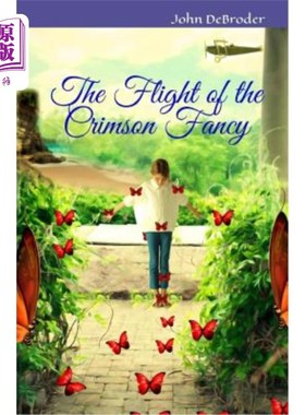 海外直订The Flight of the Crimson Fancy 深红色幻想的飞翔
