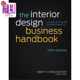 海外直订The Interior Design Business Handbook: A Complete Guide to Profitability 室内设计业务手册:盈利能力的完整指