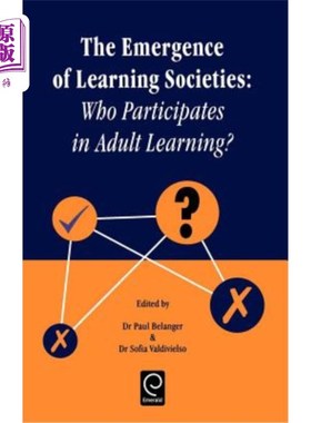 海外直订Emergence of Learning Societies: Who Participates in Adult Learning? 学习型社会的出现：谁参与成人学习？