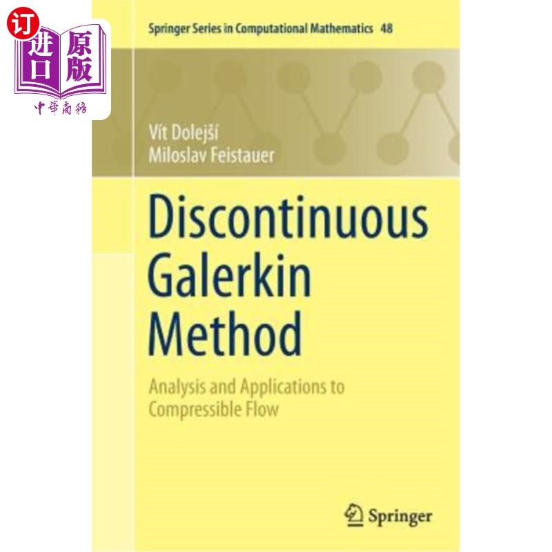 海外直订Discontinuous Galerkin Method: Analysis and Applications to Compressible Flow 间断伽辽金法：可压缩流动的分