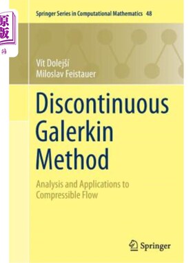 海外直订Discontinuous Galerkin Method: Analysis and Applications to Compressible Flow 间断伽辽金法：可压缩流动的分