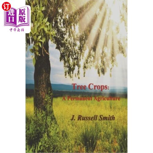 海外直订Tree Crops: A Permanent Agriculture 林木作物:永久农业