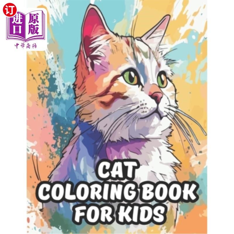 海外直订Cat Coloring Book: With 48 Delightful Images Ready To Color, You're Invited To A 猫着色书：有48张令人愉快的