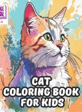 海外直订Cat Coloring Book: With 48 Delightful Images Ready To Color, You're Invited To A 猫着色书：有48张令人愉快的