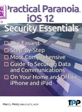 海外直订Practical Paranoia iOS 12 Security Essentials 实用偏执狂iOS 12安全要领