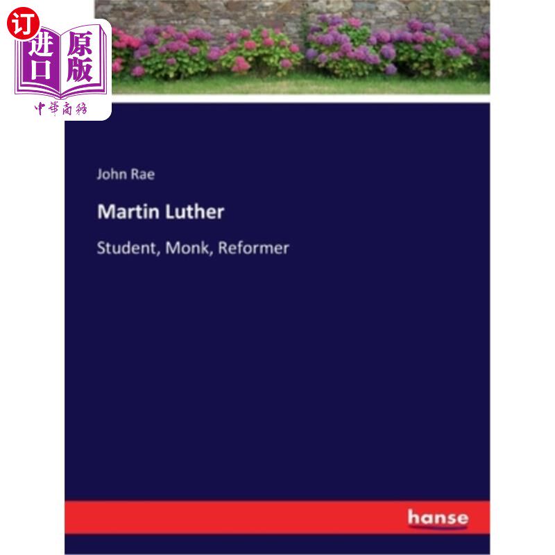 海外直订Martin Luther: Student, Monk, Reformer 马丁·路德:学生，修士，改革者