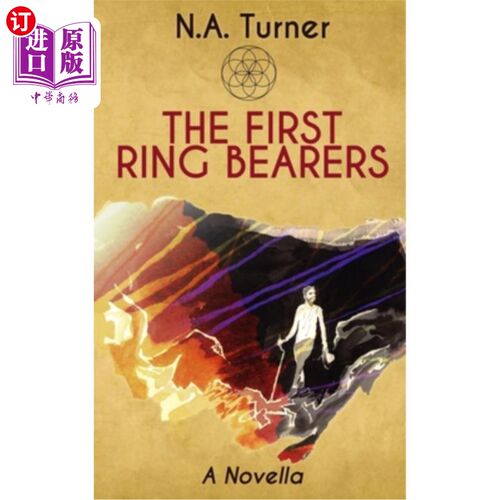 海外直订The First Ring Bearers: A Novella 《第1戒指持有者:中篇小说