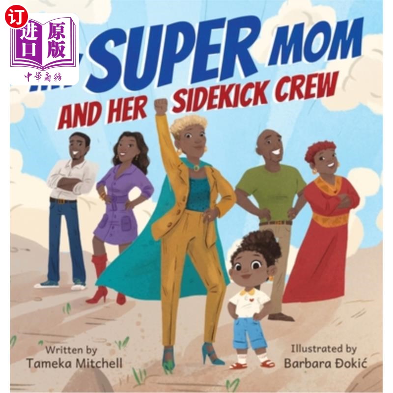 海外直订My Super Mom and Her Sidekick Crew 我的超级妈妈和她的跟班