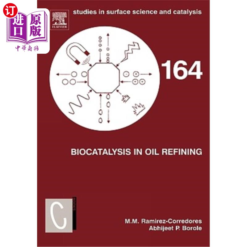 海外直订Biocatalysis in Oil Refining: Volume 164 炼油中的生物催化:卷164